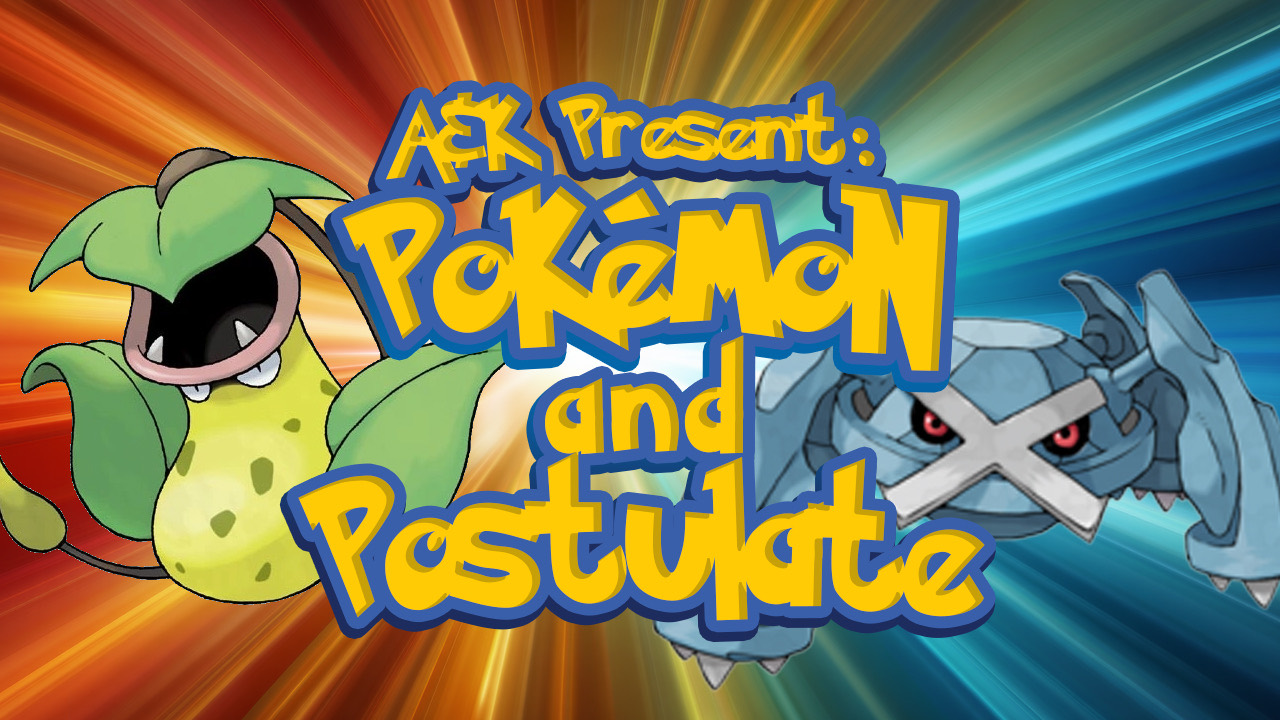 A&K Presents: Pokémon and Postulate cover art with Victreebel and Metagross